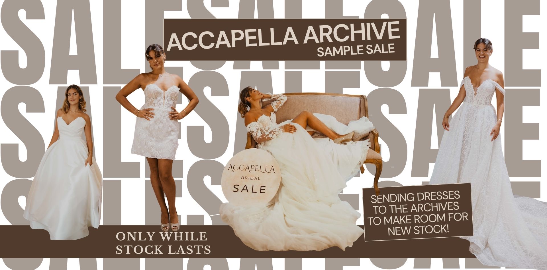 Accapella Bridal runs a sale on sample wedding dresses called Accapella Archive